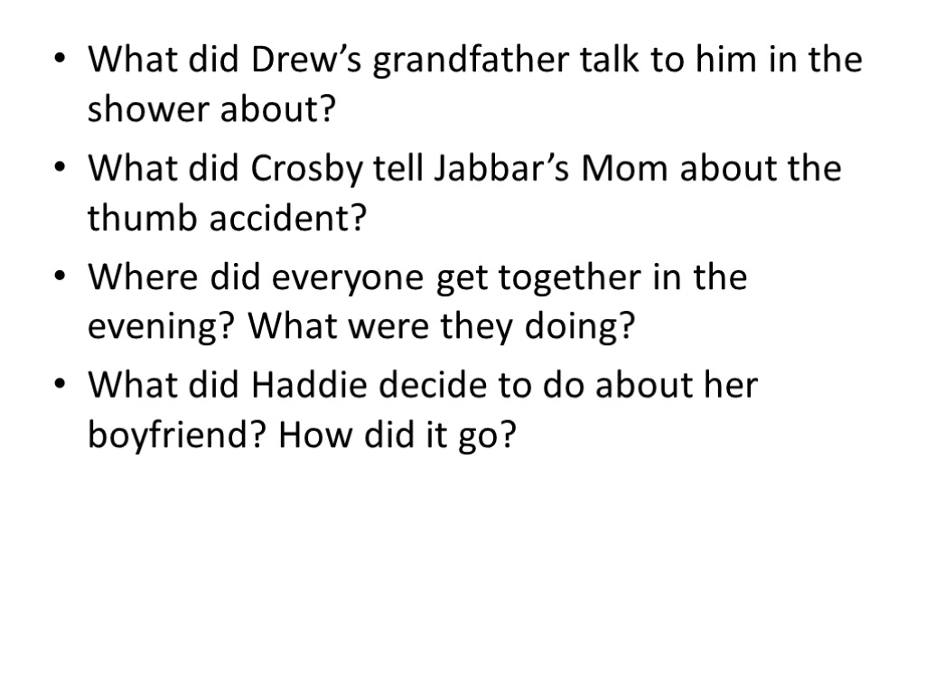 What did Drew’s grandfather talk to him in the shower about? What did Crosby